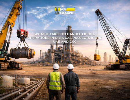 What It Takes to Handle Lifting Operations in Oil & Gas Projects in the UAE and GCC - анонс