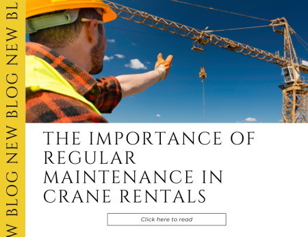 The Importance of Regular Maintenance in Crane Rentals - анонс