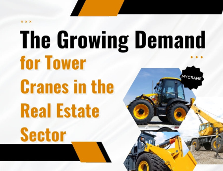 The Growing Demand for Tower Cranes in the Real Estate Sector - анонс