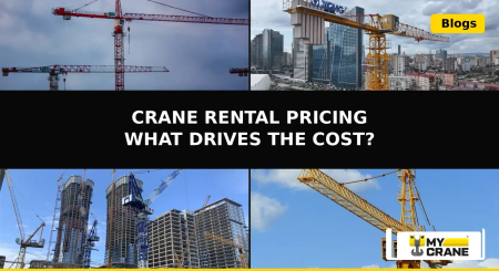 Crane Rental Pricing: What Drives Cost? | MYCRANE - анонс