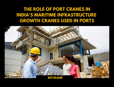 The Role of Port Cranes in India’s Maritime Infrastructure Growth Cranes used in ports - анонс